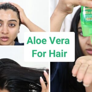 3 Ways to Use Aloe Vera Gel for Hair