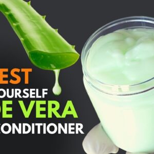 How To Make Aloe vera Hair Conditioner At Home