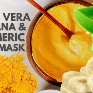 Aloe vera Gel for Face - Aloe Vera Banana and Turmeric Face Mask