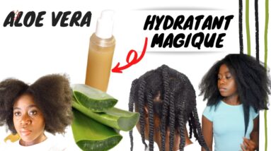 ALOE VERA HYDRATANT MAGIQUE POUR CHEVEUX SECS 😱 | Pousser Les Cheveux Incroyablement Vite